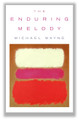 The Enduring Melody by Michael Mayne 9780232526875 [USED COPY]
