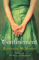 Confinement by Katharine McMahon 9780753825457 [USED COPY]