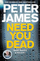 Need You Dead by Peter James 9781509898923 [USED COPY]
