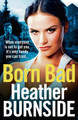 Born Bad by Heather Burnside 9781789541847 [USED COPY]