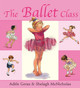 The Ballet Class by Adele Geras 9781843624134 [USED COPY]