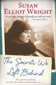 The Secrets We Left Behind by Susan Elliot-Wright 9781471102356 [USED COPY]