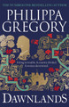 Dawnlands by Philippa Gregory 9781471172892 [USED COPY]