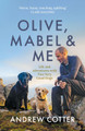 Olive, Mabel & Me by Andrew Cotter 9781785303364 [USED COPY]