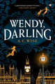 Wendy, Darling by A C Wise 9781789096811 [USED COPY]