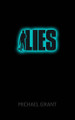 Lies by Michael Grant 9781405254298 [USED COPY]