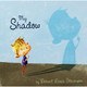 My Shadow 9781784452261 [USED COPY]