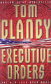 Executive Orders by Tom Clancy 9780006479758 [USED COPY]
