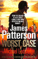 Worst Case: (Michael Bennett 3) by James Patterson 9780099525332 [USED COPY]