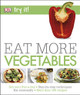 Eat More Vegetables by DK 9780241248263 [USED COPY]