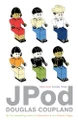 JPod by Douglas Coupland 9780747585879 [USED COPY]