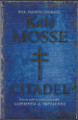 Citadel by Kate Mosse 9780752876474 [USED COPY]
