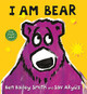 I Am Bear by Ben Bailey Smith 9781406359251 [USED COPY]