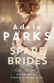 Spare Brides by Adele Parks 9781472205384 [USED COPY]