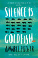 Silence is Goldfish by Annabel Pitcher 9781780620022 [USED COPY]