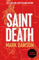 Saint Death by Mark Dawson 9781787394780 [USED COPY]