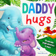 Daddy Hugs by Igloo Books 9781789056815 [USED COPY]