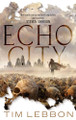 Echo City by Tim Lebbon 9781841499376 [USED COPY]