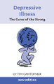 Depressive Illness by Tim Cantopher 9781847092359 [USED COPY]