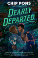 Dearly Departed by Chip Pons 9781408751039