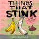 Things That Stink by Judith Graves 9781773662039