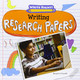 Writing Research Papers by Benjamin Proudfit 9781482411201