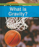 What Is Gravity? by Laura Sullivan 9781502609083