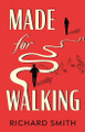 Made for Walking by Richard Smith 9781806343317
