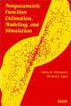Nonparametric Function Estimation, Modeling, and Simulation by James R. Thompson 9780898712612