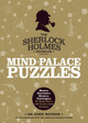 Sherlock Holmes Puzzles Mind Palace: Master Sherlock's Memory Techniques To Help Solve 100 Cases by Tim Dedopulos