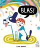 Blas! by Elena Hormiga