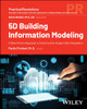 5D Building Information Modeling: Data–Driven Construction Supply Chain Integration by Pardis Pishdad–Bozorgi 9781119705758