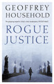Rogue Justice by Geoffrey Household