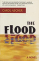 The Flood: A Novel by Carol Ascher