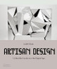Artisan Design: Collectible Furniture in the Digital Age by Judith Gura