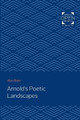 Arnold's Poetic Landscapes by Alan Roper