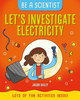 Let's Investigate Electricity by Jacqui Bailey