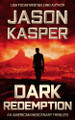 Dark Redemption: A David Rivers Thriller by Jason Kasper 9781648754869