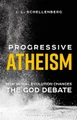 Progressive Atheism by J. L. Schellenberg 9781350097193