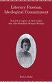 Literary Passion, Ideological Commitment by Dawn Duke 9781611483031