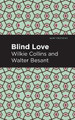 Blind Love by Wilkie Collins