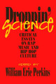 Droppin Science by William Perkins