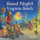 Good Night Virginia Beach by Adam Gamble