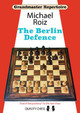 The Berlin Defence by Michael Roiz