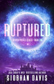 Ruptured by Siobhan Davis 9781916651418