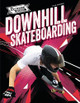 Downhill Skateboarding by Kyle Jackson 9781761402333