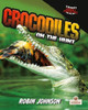 Crocodiles on the Hunt by Robin Johnson 9781039880863