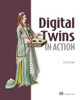Digital Twins in Action by Greg Biegel 9781633434653