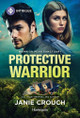 Protective Warrior by Janie Crouch 9781335189059
