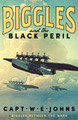 Biggles and the Black Peril by Captain W. E. Johns 9781804368534